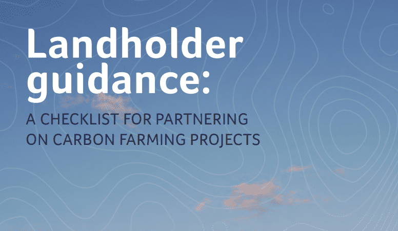 New guide launched to help landholders partner on carbon projects